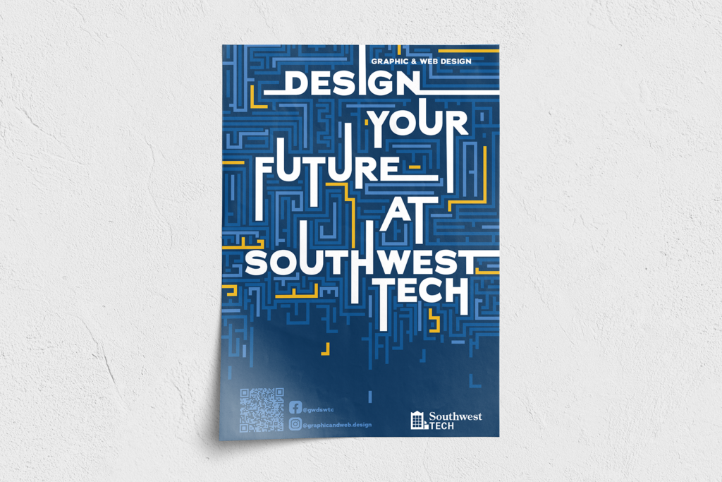 Poster design reading “Design Your Future at Southwest Tech”